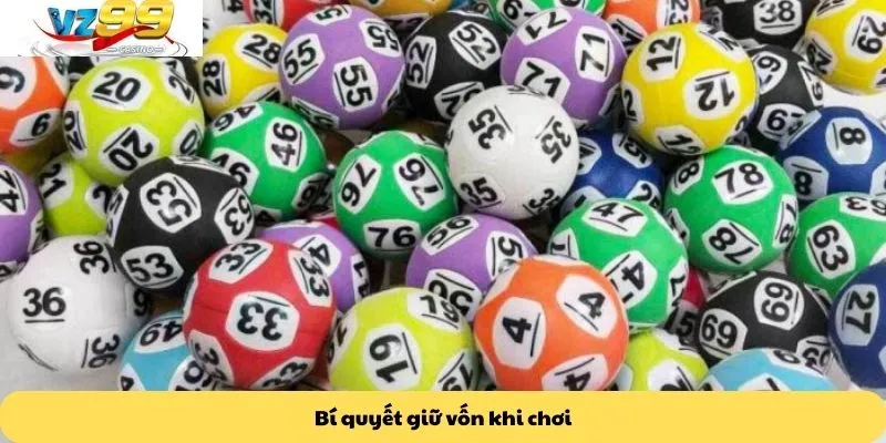 Bí quyết giữ vốn khi chơi