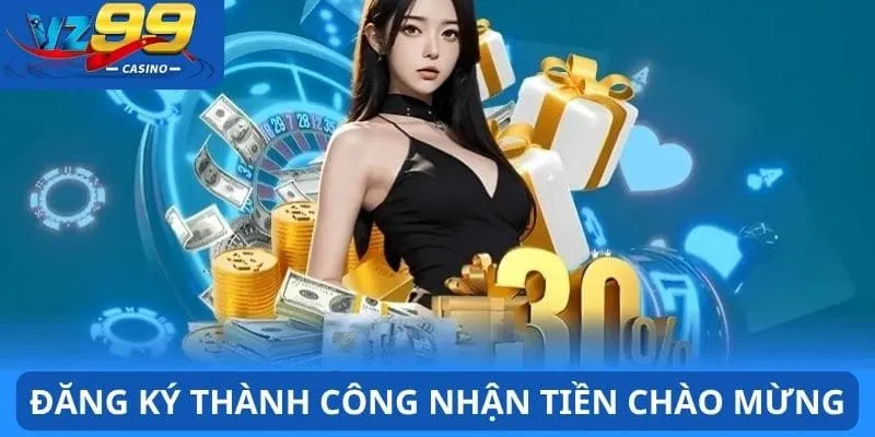 Đăng ký 3 Đăng ký thành công nhận tiền chào mừng hấp dẫn