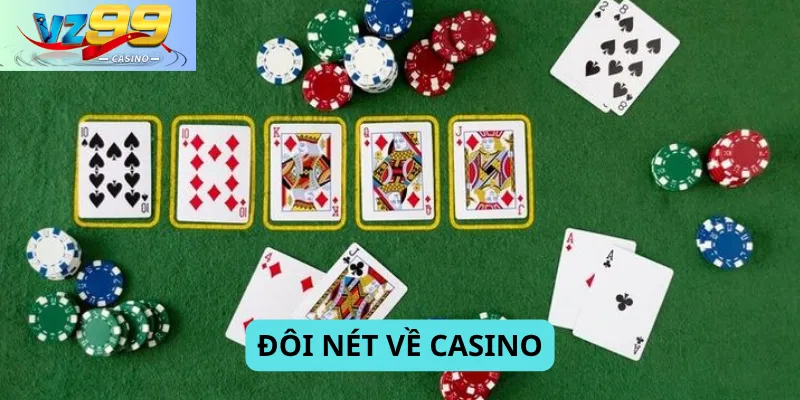 Đôi nét về casino